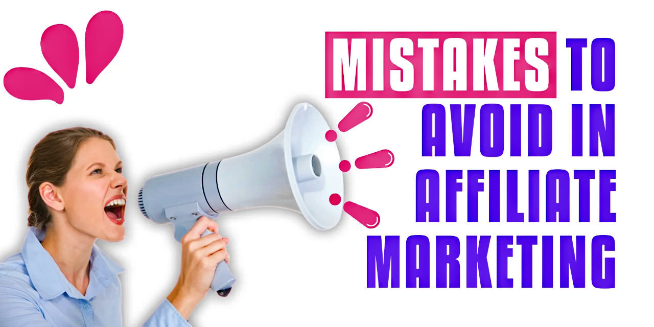 10 Most Common Mistakes Beginning Affiliate Marketers Make