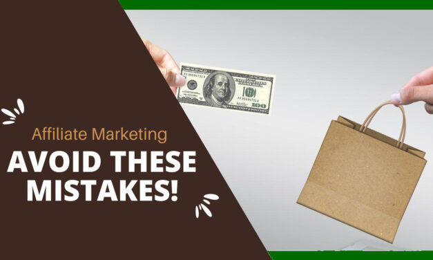 Stop Wasting Time: Affiliate Marketing Mistakes to Avoid