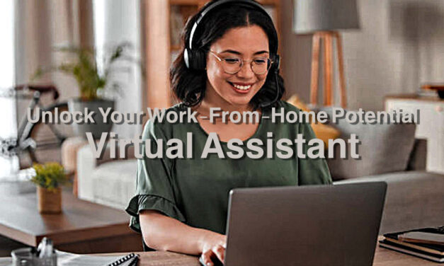 Virtual Assistant: Create Work From Home? Start Today!