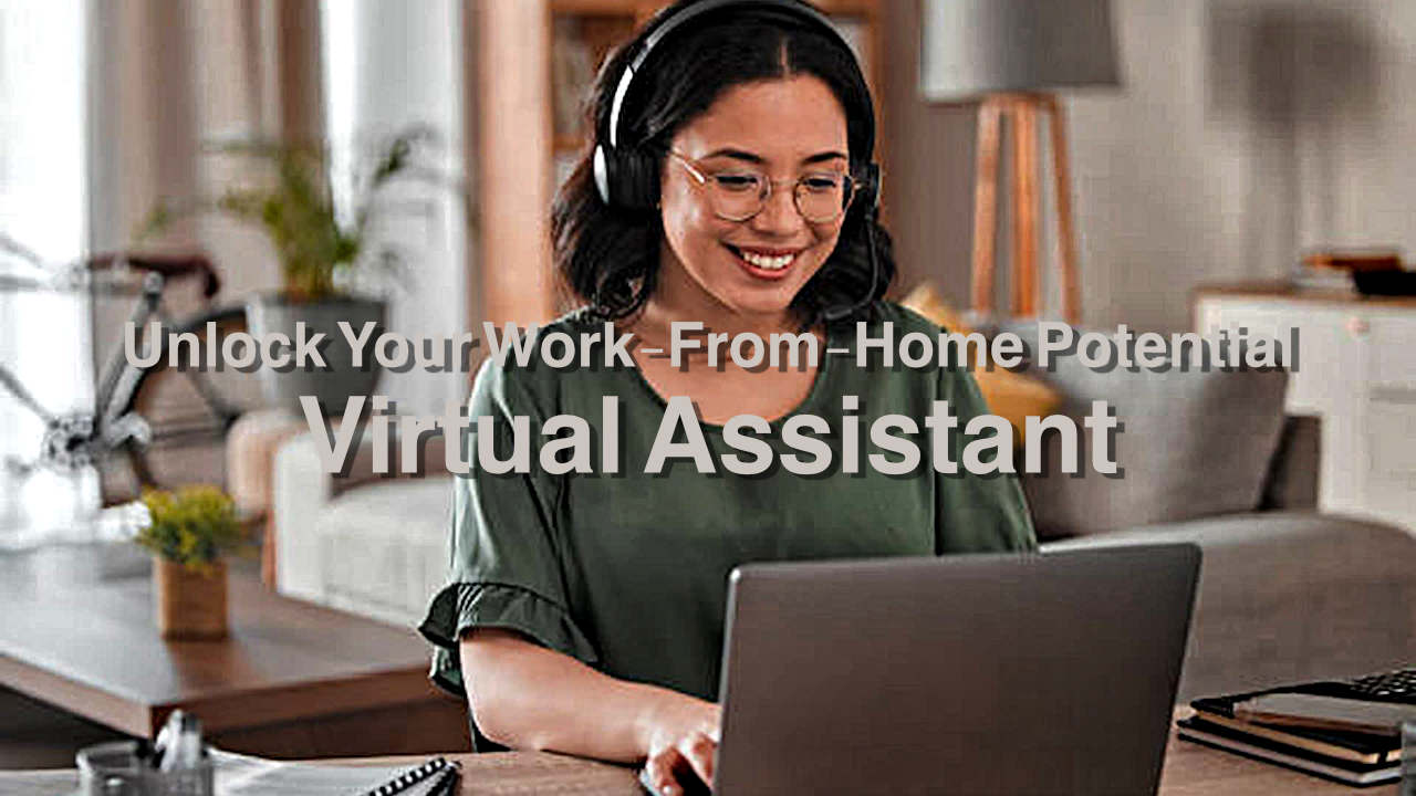 Create Virtual Assistant Virtual Assistant: Create Work From Home? Start Today!